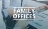 国外家族办公室的投资趋势与借鉴研究